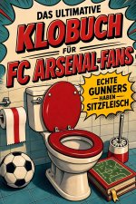 Das ultimative Klobuch für FC Arsenal-Fans