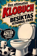 Das ultimative Klobuch für Besiktas Istanbul-Fans