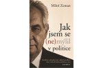 Jak jsem se (ne)mýlil v politice