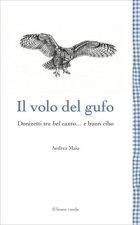 volo del gufo. Donizetti tra belcanto... e buon cibo