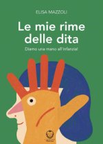 mie rime delle dita. Diamo una mano all'infanzia!