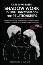 Carl Jung-Based Shadow Work Journal and Workbook for Relationships
