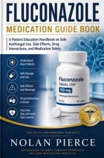 Fluconazole Medication Guide Book
