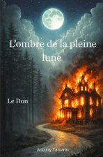 L'ombre de la pleine lune