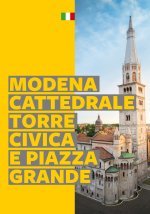 Modena. Cattedrale, Torre Civica e Piazza Grande