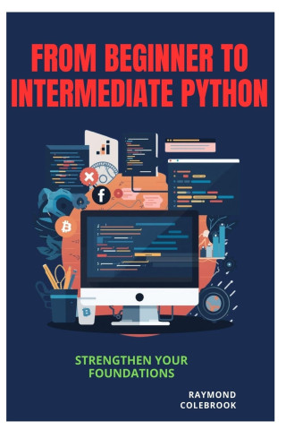 From Beginner to Intermediate Python