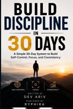 Build Discipline in 30 Days