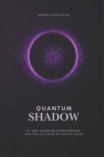 Quantum Shadow