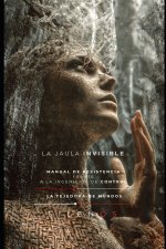 LA JAULA INVISIBLE