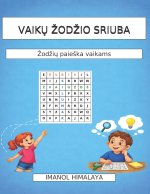 VAIKŲ ŽODŽIO SRIUBA