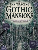Ink Tracing Gothic Mansions