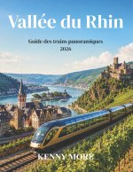 Vallée du Rhin Guide des trains panoramiques 2026