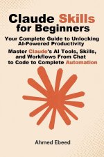 Claude Skills for Beginners Your Complete Guide to Unlocking AI-Powered Productivity