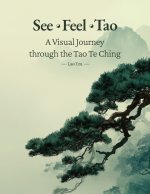 See · Feel · Tao