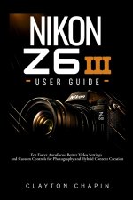 Nikon Z6 III User Guide