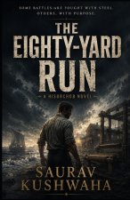The Eighty-Yard Run