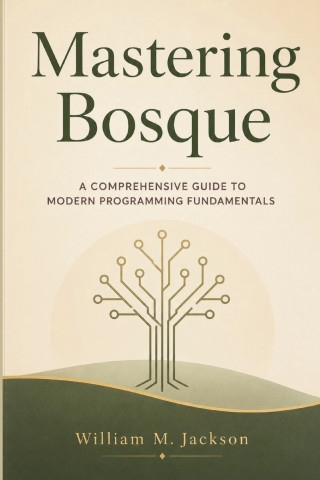 Mastering Bosque