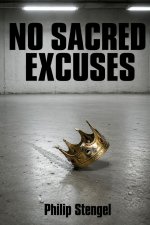 No Sacred Excuses