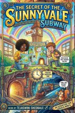 THE SECRET OF THE SUNNYVALE SUBWAY