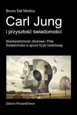 Carl Jung i przyszłość świadomości.