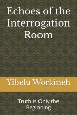 Echoes of the Interrogation Room