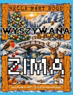 Wyszywana Zima, czyli zimowe hafty krzyżykowe do kolorowania