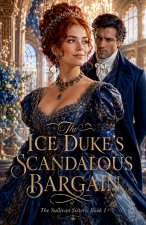 The Ice Duke's Scandalous Bargain