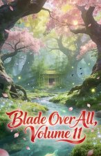 Blade Over All, Volume 11