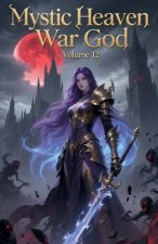 Mystic Heaven War God, Volume 12
