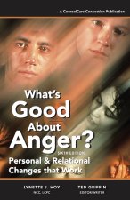 What's Good About Anger? Sixth Edition