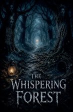 The Whispering Forest