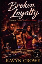 Broken Loyalty