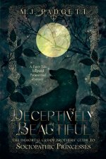 Deceptively Beautiful
