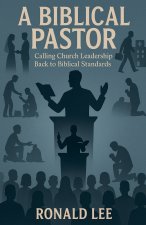 A Biblical Pastor
