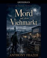 Mord auf dem Viehmarkt