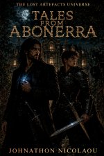 Tales From Abonerra (The Lost Artefacts, #0.5)