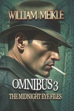 THE MIDNIGHT EYE FILES OMNIBUS THREE