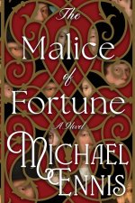 The Malice of Fortune