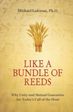 Like A Bundle Of Reeds