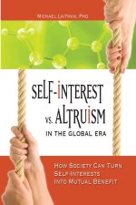 Self-Interest Vs. Altruism In The Global Era