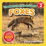 The Nature Kid's Guide to Foxes