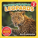 The Nature Kid's Guide to Leopards