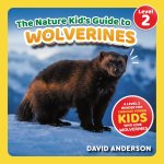 The Nature Kid's Guide to Wolverines