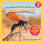 The Nature Kid's Guide to Hornets and Wasps