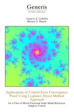 Applications of Control Error Convergence Proof Using Lyapunov Direct Method Approach