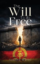 The Will To Be Free