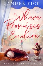 Where Promises Endure