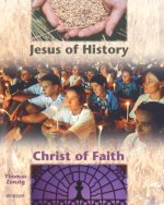 JESUS OF HISTORY,CHRIST OF FAITH
