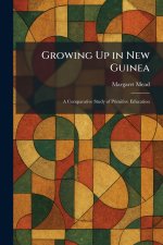 Growing Up in New Guinea
