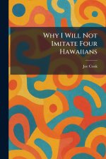 Why I Will Not Imitate Four Hawaiians